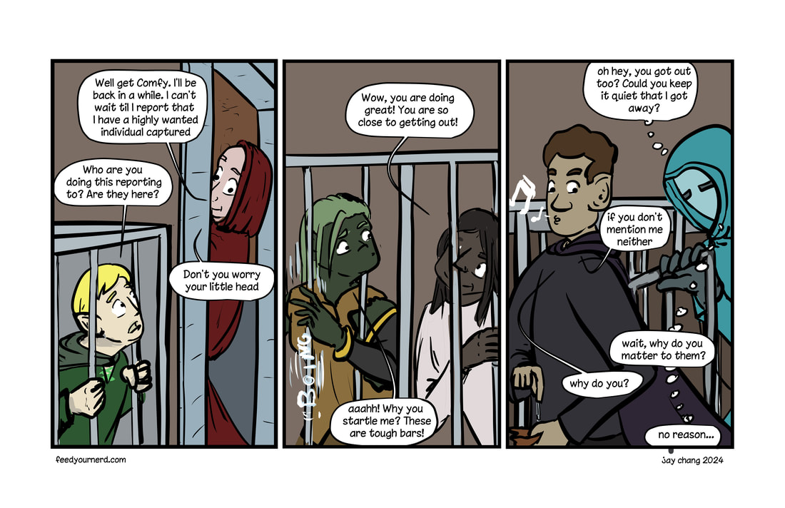 panel 1: Thanis in a cage asks their captor who they are reporting to and where they are. Thanis is told not to worry about it; Panel 2: Ander admires Sutha's strngth and encourages her. It startles sutha and she lets go of the bars. Panel 3: Black Jack and mystery prisoner are free. They ask each other not to tattle. 